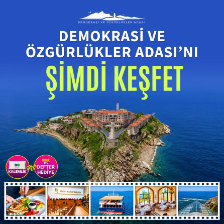Demokrasi ve Özgürlükler Adası’nda 1 Gün